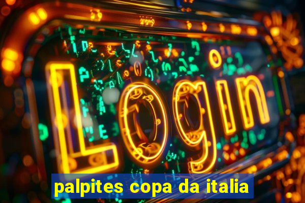 palpites copa da italia